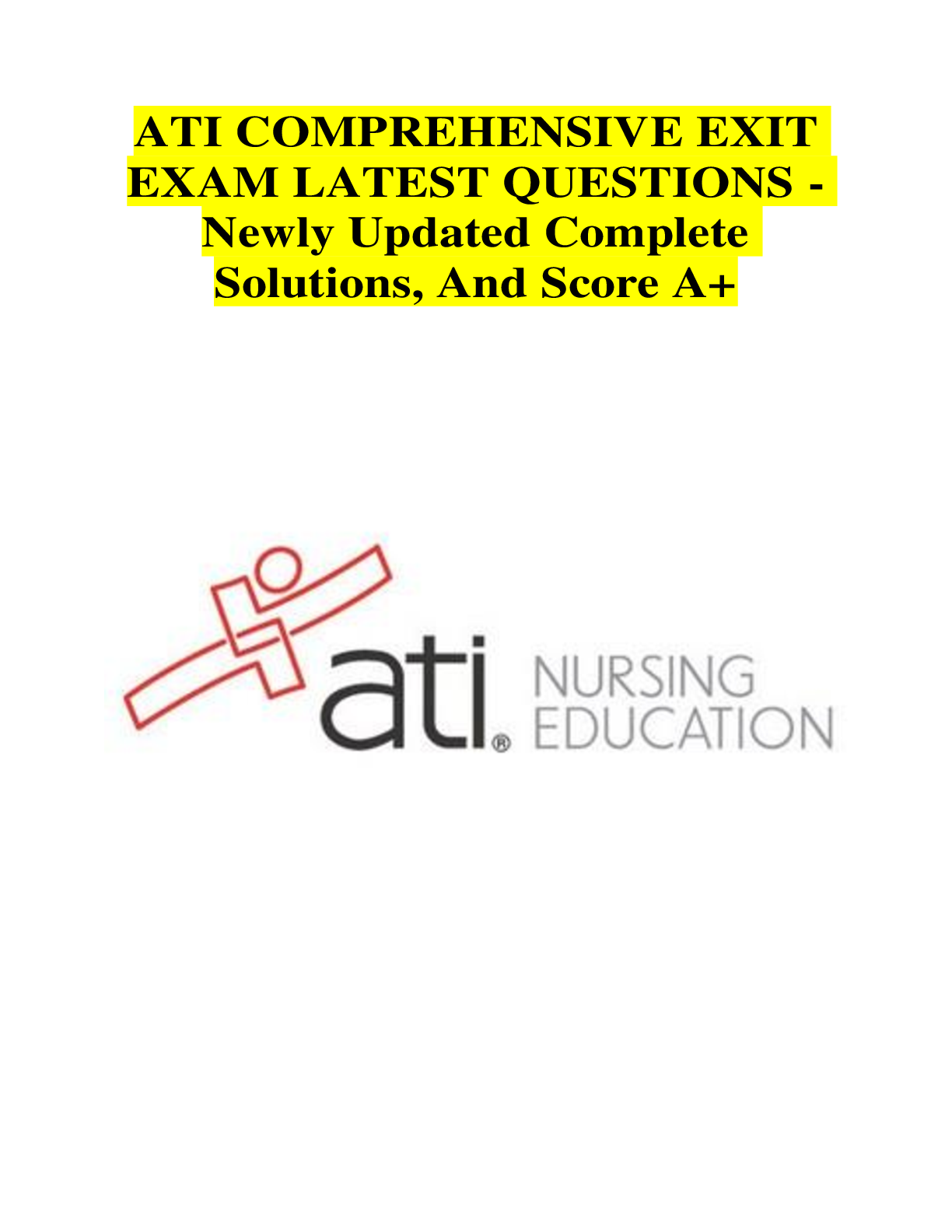 ATI COMPREHENSIVE EXIT EXAM LATEST QUESTIONS Newly Updated Complete