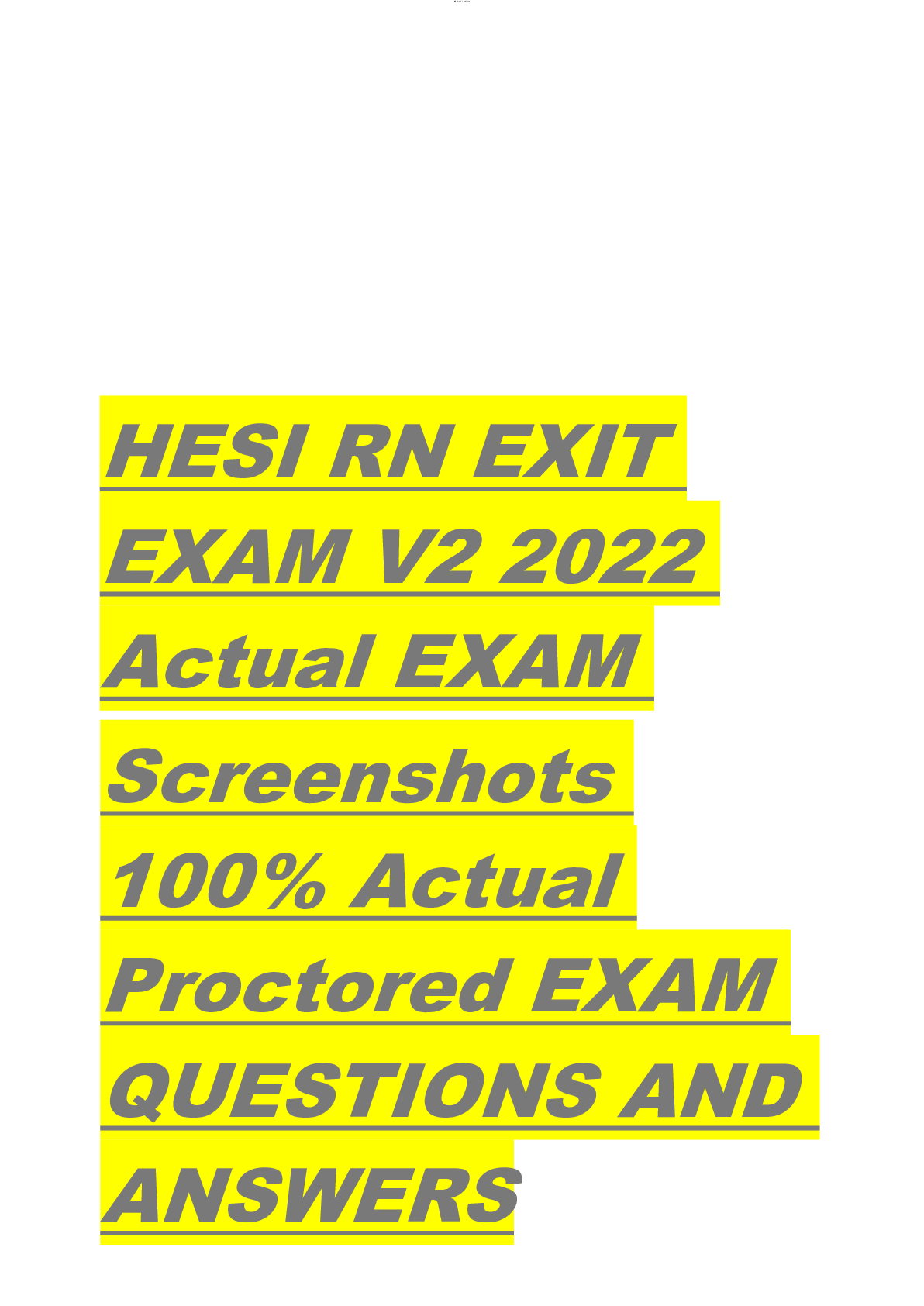 HESI RN EXIT EXAM V2 2022 Actual EXAM Screenshots 100 Actual Proctored